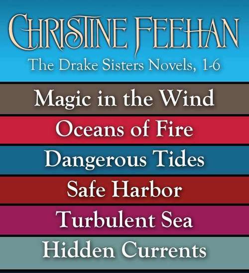 Christine Feehan's Drake Sisters Series: Five Novels and a Novella