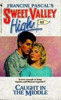 Book cover of Caught in the Middle (Sweet Valley High #42)
