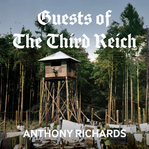 Book cover of Guests of the Third Reich: The British POW Experience in Germany 1939-1945