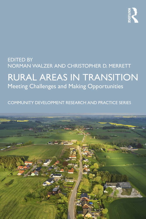 Book cover of Rural Areas in Transition: Meeting Challenges & Making Opportunities (Community Development Research and Practice Series)