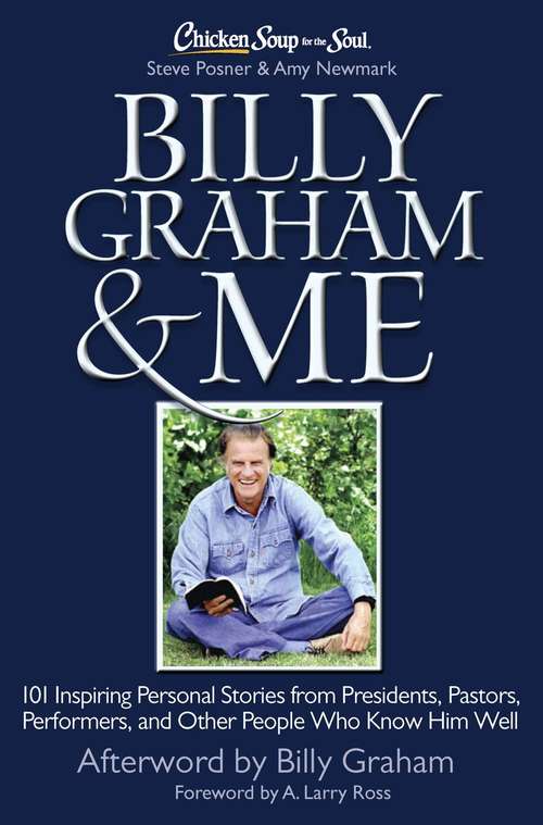 Book cover of Chicken Soup for the Soul: Billy Graham & Me