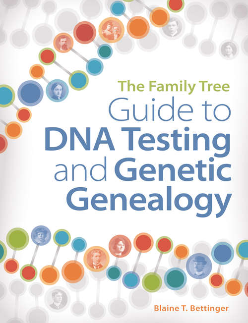 Book cover of The Family Tree Guide to DNA Testing and Genetic Genealogy