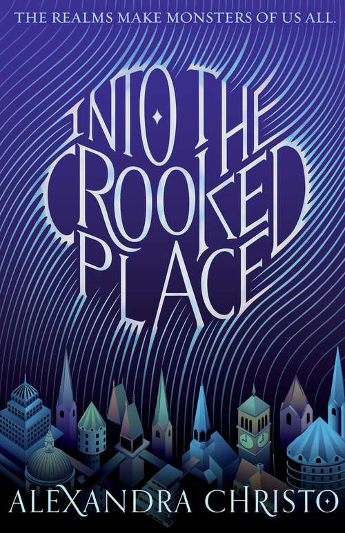 Book cover of Into the Crooked Place (Into the Crooked Place #1)