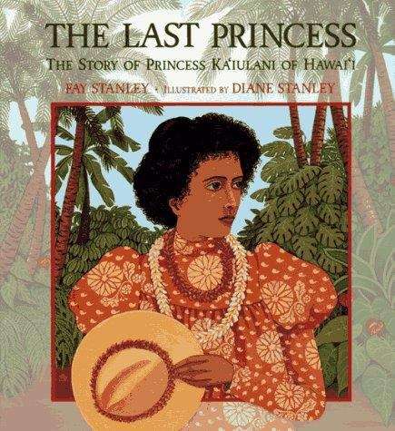 The Last Princess: The Story of Princess Kaiulani