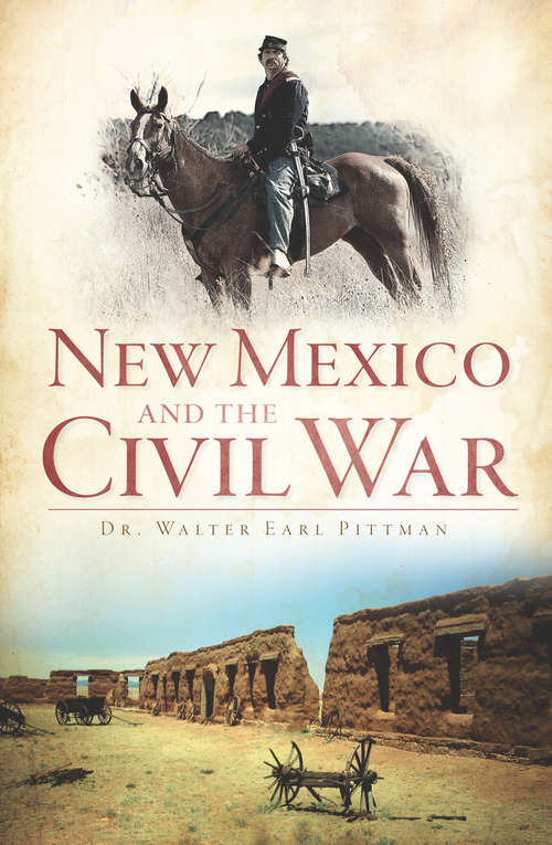 New Mexico and the Civil War (Civil War Series)