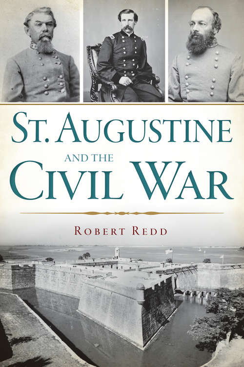 St. Augustine and the Civil War (Civil War Series)