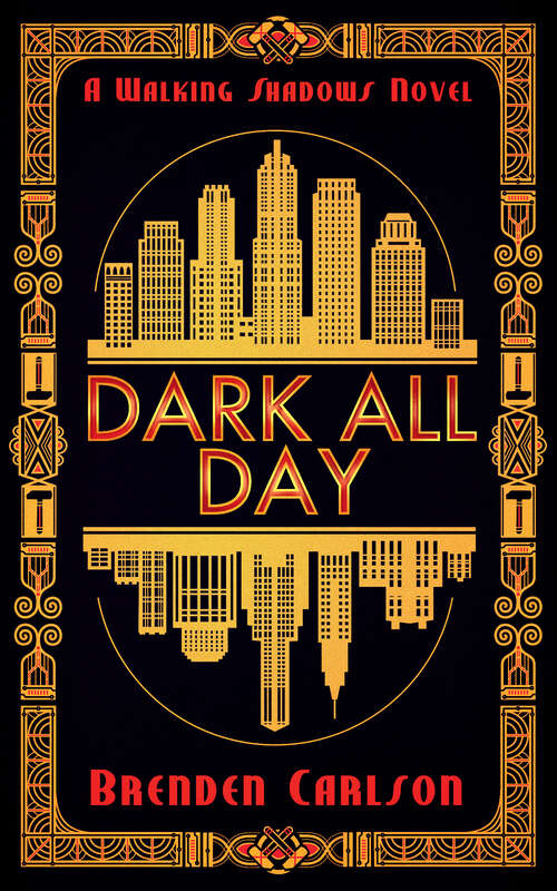 Book cover of Dark All Day (The Walking Shadows #3)