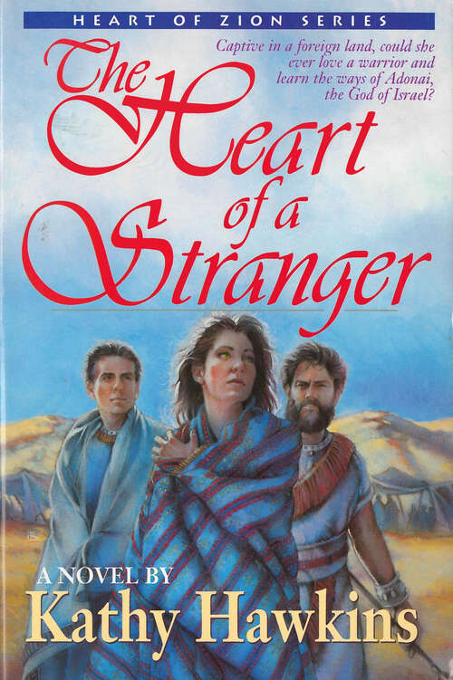 Book cover of The Heart of a Stranger (Digital Original) (Heart of Zion Series #1)