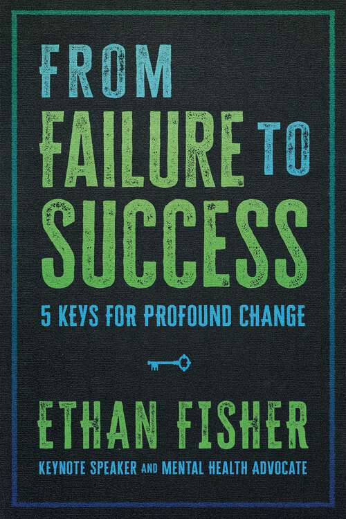 Book cover of From Failure to Success: Five Keys for Profound Change