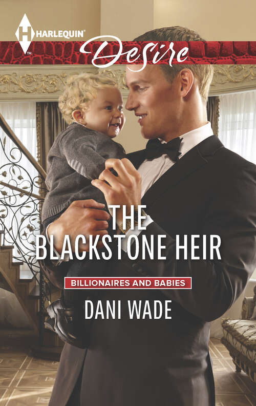 Book cover of The Blackstone Heir (Billionaires and Babies #2355)