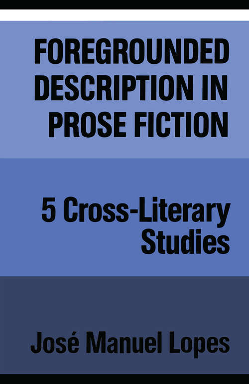 Book cover of Foregrounded Description in Prose Fictio