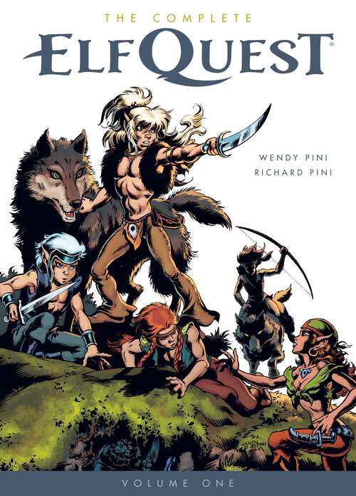 Book cover of The Complete Elfquest Volume 1: The Original Quest (Elf Quest)