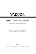 Yakuza: Japan's Criminal Underworld (25th Anniversary Edition)