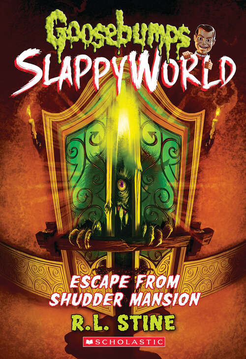 Book cover of Escape From Shudder Mansion (Goosebumps SlappyWorld #5)