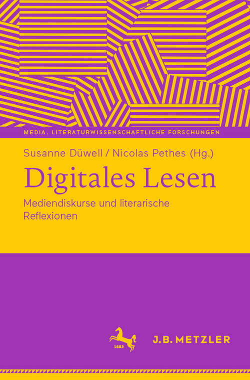Book cover of Digitales Lesen: Mediendiskurse und literarische Reflexionen (Media. Literaturwissenschaftliche Forschungen)