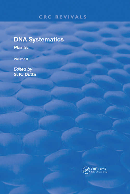DNA Systematics: Plants (Routledge Revivals #2)