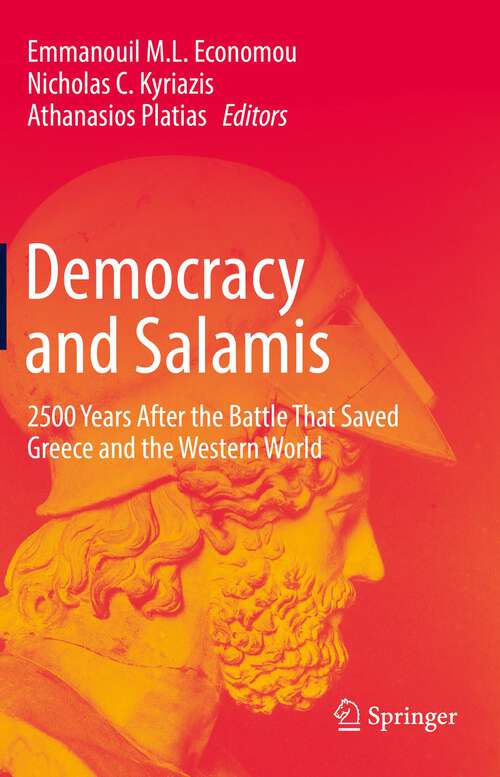 Book cover of Democracy and Salamis: 2500 Years After the Battle That Saved Greece and the Western World (1st ed. 2022)