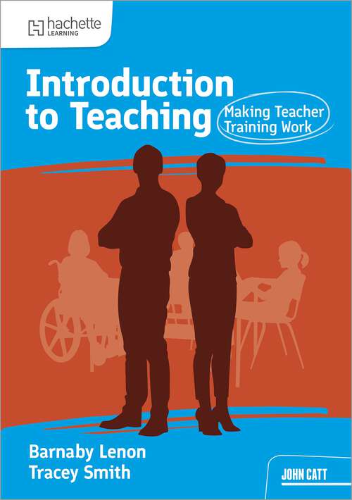 Book cover of Introduction to Teaching: Making Teacher Training Work