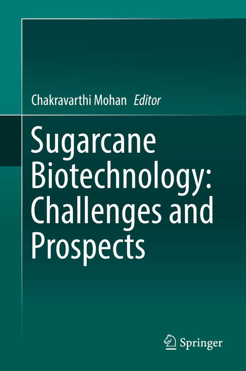 Book cover of Sugarcane Biotechnology: Challenges and Prospects