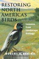 Book cover of Restoring North America's Birds: Lessons from Landscape Ecology