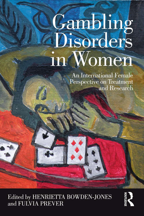 Book cover of Gambling Disorders in Women: An International Female Perspective on Treatment and Research