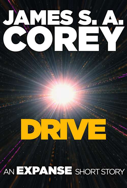 Book cover of Drive: An Expanse Short Story (The Expanse)