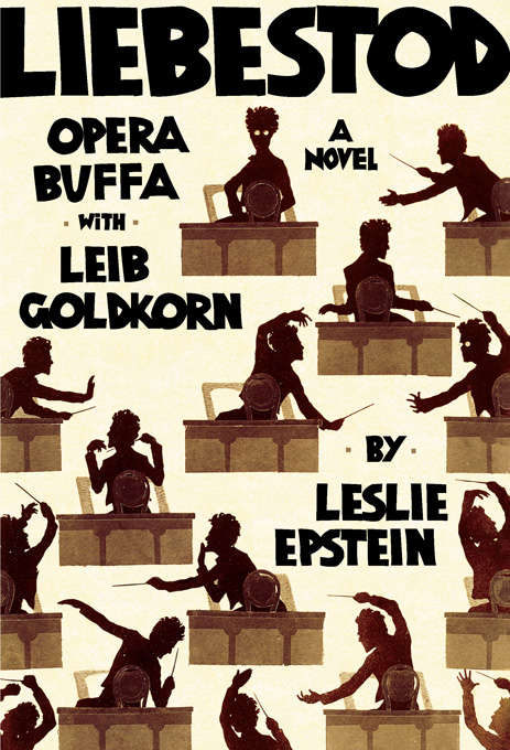Book cover of Liebestod: Opera Buffa with Leib Goldkorn