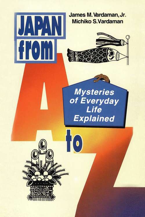Book cover of Japan from A to Z: Mysteries of Everyday Life Explained