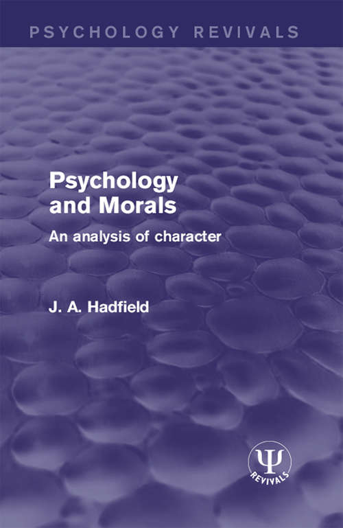 Book cover of Psychology and Morals: An Analysis of Character (Psychology Revivals)