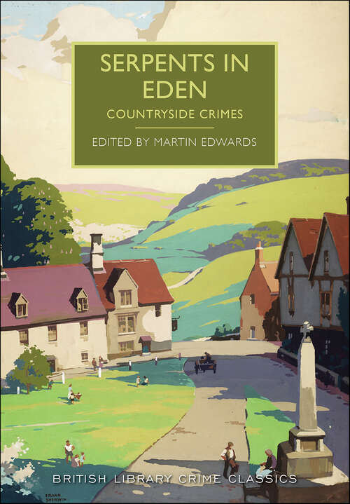 Book cover of Serpents in Eden: Countryside Crimes (British Library Crime Classics #0)