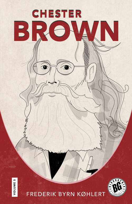 Book cover of Chester Brown (EPUB Single) (Biographix)
