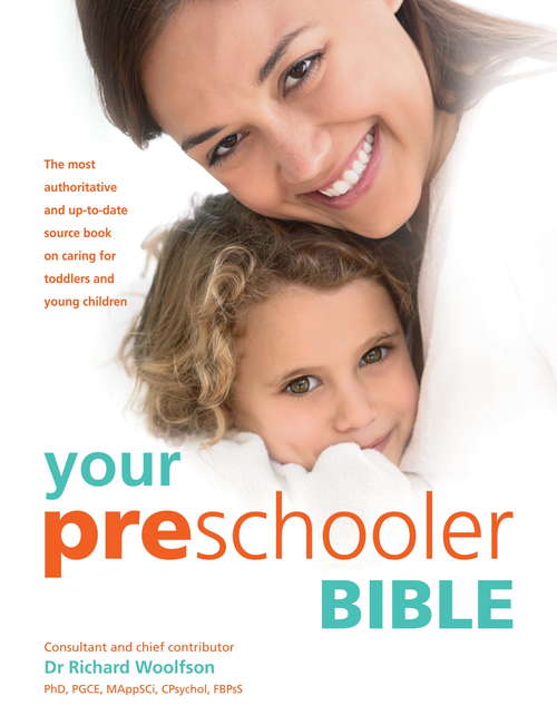Book cover of Your Preschooler Bible: The most authoritative and up-to-date source book on caring for toddlers and young children