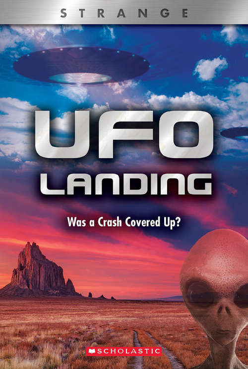 Book cover of UFO Landing: Was a Crash Covered Up? (X Books)