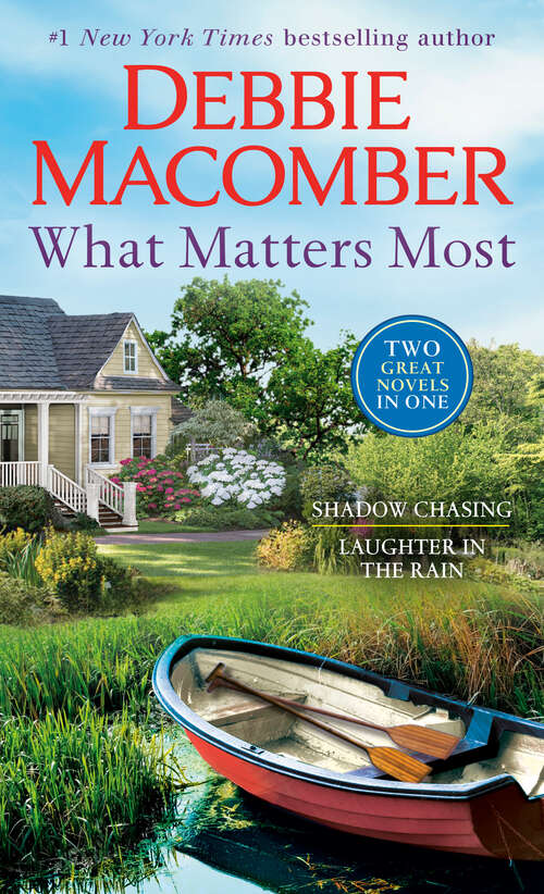 Book cover of What Matters Most: Shadow Chasing and Laughter in the Rain