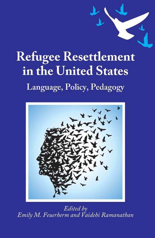Book cover of Refugee Resettlement in the United States
