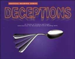 Book cover of Deceptions: 21 Fascinating Stories of Trickery and Fraud (Critical Reading Series)