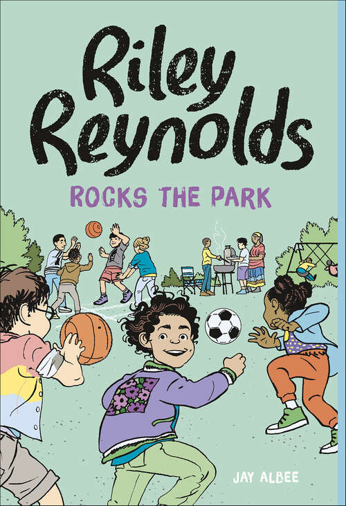 Book cover of Riley Reynolds Rocks the Park (Riley Reynolds)