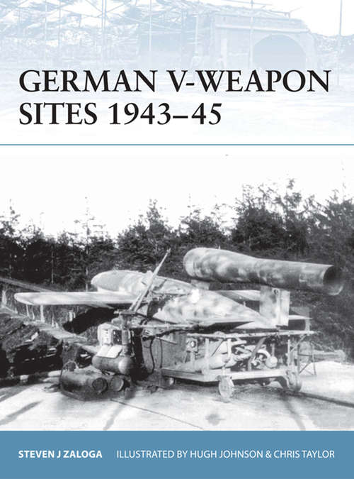 Book cover of German V-Weapon Sites 1943-45