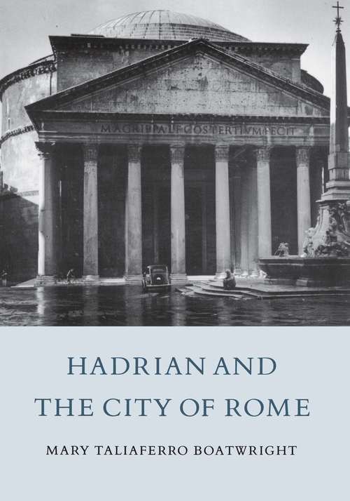 Book cover of Hadrian and the City of Rome