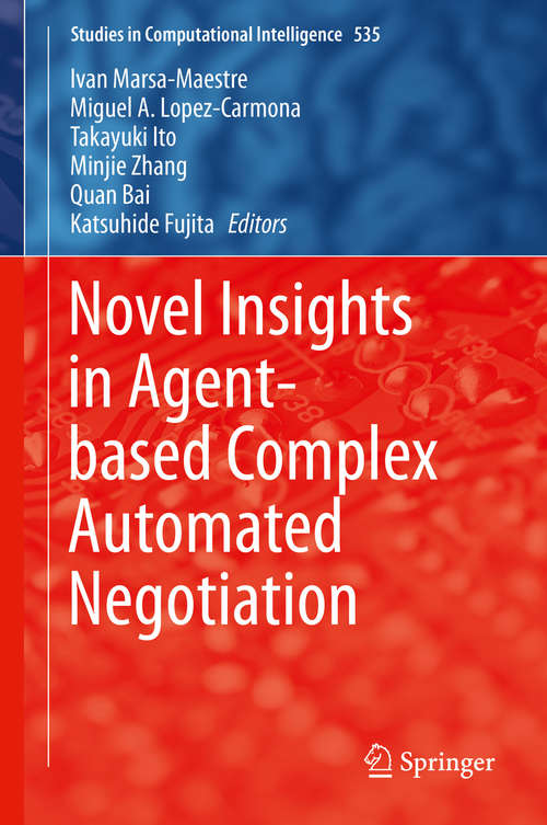 Novel Insights in Agent-based Complex Automated Negotiation