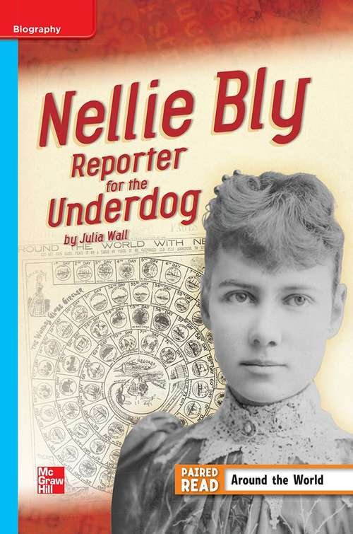Book cover of Nellie Bly: Reporter for the Underdog [On Level, Grade 4]