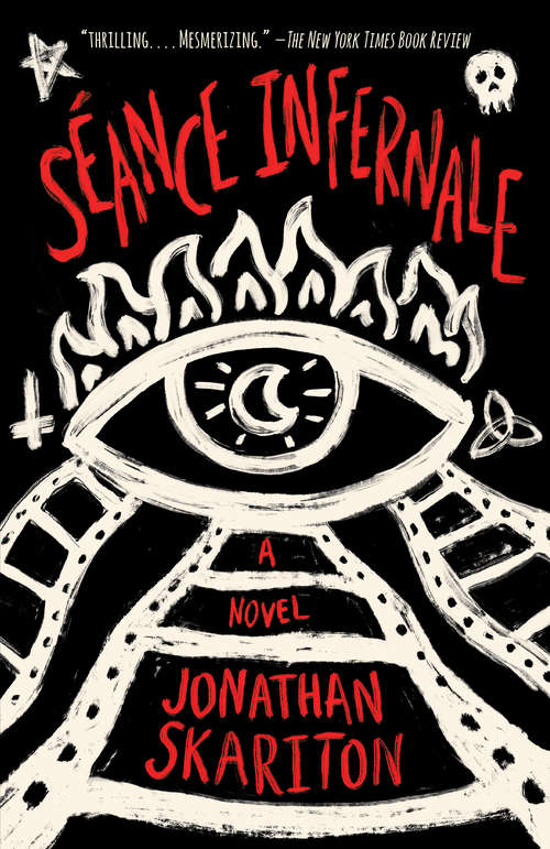 Book cover of Séance Infernale: A novel