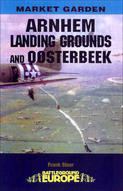 Book cover of Arnhem: Landing Grounds And Oosterbeek (Battleground Europe)