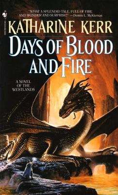 Days of Blood and Fire (Deverry and the Westlands #3)