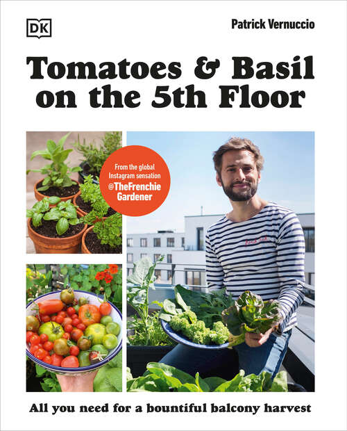 Book cover of Tomatoes and Basil on the 5th Floor (The Frenchie Gardener)
