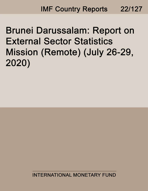 Book cover of Brunei Darussalam: Report on External Sector Statistics Mission (Imf Staff Country Reports)