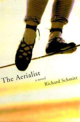 The Aerialist: A Novel