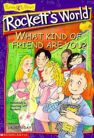 Book cover of What Kind of Friend are You? (Rockett's World #2)