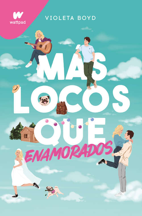 Book cover of Más locos que enamorados