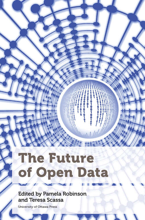 The Future of Open Data (Law, Technology and Media)